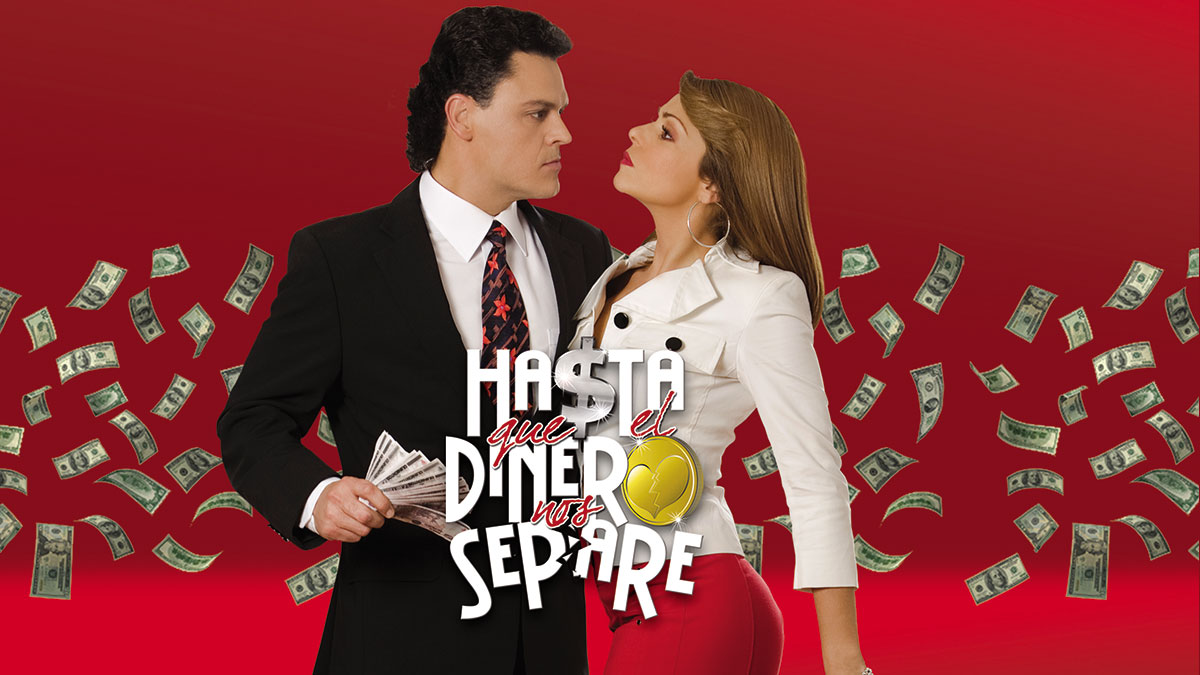 telenovela hasta que el dinero nos separe