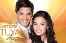 telenovela siempre tuya acapulco