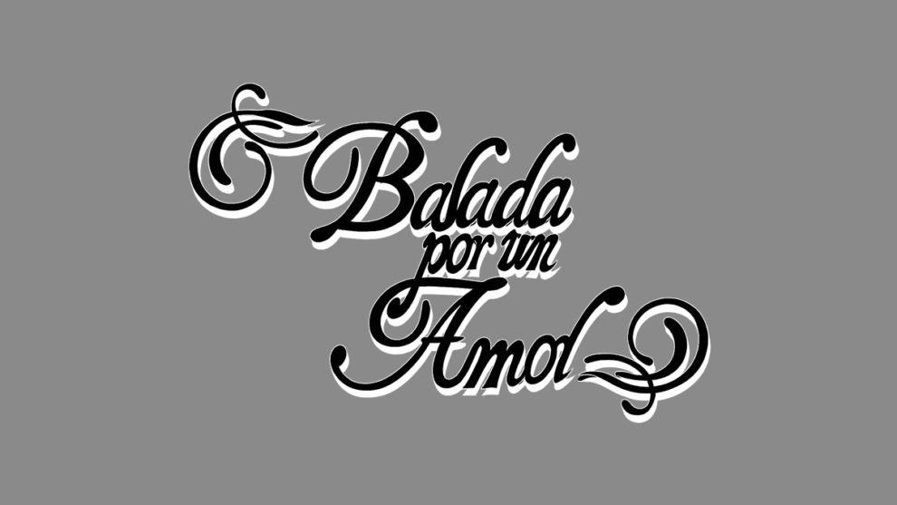 Telenovela Balada por un amor 1 balada por un amor